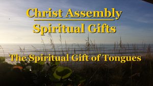 The Spiritual Gift of Tongues │ Christ Assembly │ Bert Allen
