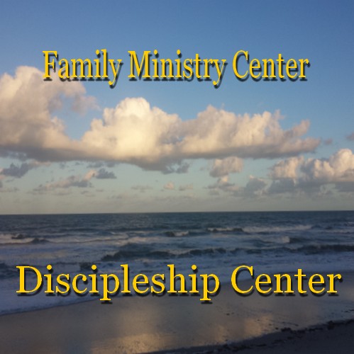 FAMILY MINISTRY CENTER