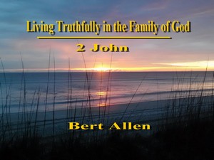 Free Ebook | Living Truthfully in the Family of God | 2 John